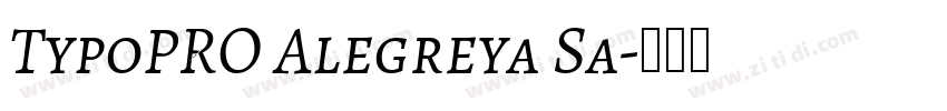 TypoPRO Alegreya Sa字体转换 TypoPRO Alegreya Sa字体转换